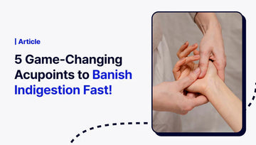 5 Game-Changing Acupoints to Banish Indigestion Fast!